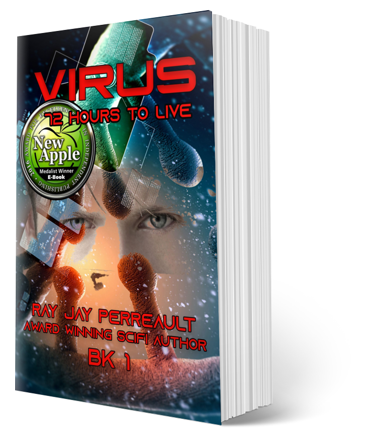 "Virus-72 Hours to Live" Bk 1 By Ray Jay Perreault