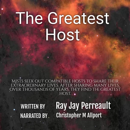 "The Greatest Host" Audible by Ray Jay Perreault