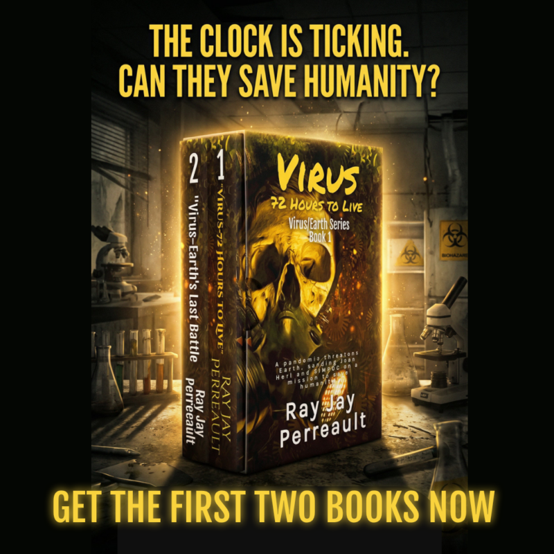 The first two books in the "Virus/Earth II Series": Pandemic to Exploration by Ray Jay Perreault